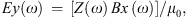 $$ {Ey}(\omega )\enspace =\enspace [Z(\omega )\enspace {Bx}\enspace (\omega )]/{\mu }_0, $$