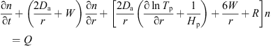 $$ \frac{\mathrm{\partial }n}{\mathrm{\partial }t}+\left(\frac{2{D}_{\mathrm{a}}}{r}+W\right)\frac{\mathrm{\partial }n}{\mathrm{\partial }r}+\left[\frac{2{D}_{\mathrm{a}}}{r}\left(\frac{\mathrm{\partial }\mathrm{ln}{T}_{\mathrm{p}}}{\mathrm{\partial }r}+\frac{1}{{H}_{\mathrm{p}}}\right)+\frac{6W}{r}+R\right]n=Q, $$
