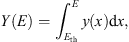 $$ Y(E)={\int }_{{E}_{\mathrm{th}}}^Ey(x)\mathrm{d}x, $$