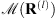 $ \mathcal{M}({\mathbf{R}}^{(l)})$