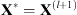 $ {\mathbf{X}}^{\mathrm{*}}={\mathbf{X}}^{(l+1)}$