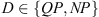 $ D\in \{{QP},{NP}\}$