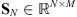 $ {\mathbf{S}}_N\in {\mathbb{R}}^{N\times M}$