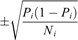$$ \pm \sqrt{\frac{{P}_i(1-{P}_i)}{{N}_i}} $$