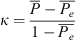 $$ \kappa =\frac{\bar{P}-\overline{{P}_e}}{1-\overline{{P}_e}} $$