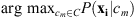 $ \mathrm{arg}\enspace {\mathrm{max}}_{{c}_m\in C}P({\mathbf{x}}_{\mathbf{i}}|{c}_m)$