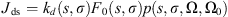 $$ {J}_{\mathrm{ds}}={k}_d\left(s,\sigma \right){F}_0\left(s,\sigma \right)p\left(s,\sigma,\mathrm{\Omega },{\mathrm{\Omega }}_0\right) $$