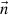$ \vec{n}$