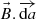 $ \vec{B}.\overrightarrow{\mathrm{d}a}$