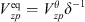 $ {V}_{{zp}}^{\mathrm{eq}}={V}_{{zp}}^{\theta }{\delta }^{-1}$