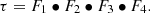 $$ \tau ={F}_1\bullet {F}_2\bullet {F}_3\bullet {F}_4. $$