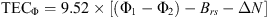 $$ {\mathrm{TEC}}_{\mathrm{\Phi }}=9.52\times \left[\left({\mathrm{\Phi }}_1-{\mathrm{\Phi }}_2\right)-{B}_{{rs}}-\Delta N\right] $$