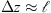 $ \Delta z\approx \mathcal{l}$