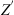 $ {Z}^\mathrm{\prime}$