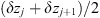 $ (\delta {z}_j+\delta {z}_{j+1})/2$