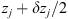 $ {z}_j+\delta {z}_j/2$