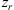 $ {z}_r$