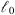 $ {\mathcal{l}}_0$