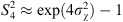 $ {S}_4^2\approx \mathrm{exp}(4{\sigma }_{\chi }^2)-1$