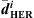 $ {\overline{{d}}}_{\mathbf{HER}}^{{i}}$