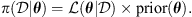 $$ \pi (\mathcal{D}|{\theta })=\mathcal{L}({\theta }|\mathcal{D})\times \mathrm{prior}({\theta }). $$
