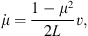 $$ \stackrel{\dot }{\mu }=\frac{1-{\mu }^2}{2L}v, $$