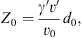 $$ {Z}_0=\frac{{\gamma \prime}{v\prime}{{v}_0}{d}_0, $$