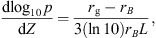 $$ \frac{\mathrm{d}{\mathrm{log}}_{10}\enspace {p}}{\mathrm{d}Z}=\frac{{r}_{\mathrm{g}}-{r}_B}{3(\mathrm{ln}10){r}_BL}, $$