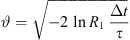 $$ \vartheta =\sqrt{-2\enspace \mathrm{ln}{R}_1\enspace \frac{\Delta t}{\tau }} $$