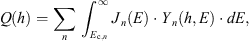 $$ Q(h)=\sum_n {\int }_{{E}_{\mathrm{c},n}}^{\infty } {J}_n(E)\cdot {Y}_n(h,E)\cdot {dE}, $$
