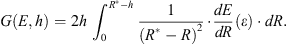 $$ G(E,h)=2{h}\enspace {\int }_0^{{R}^{\mathrm{*}}-h} \frac{1}{({R}^{\mathrm{*}}-R{)}^2}\cdot \frac{{dE}}{{dR}}(\epsilon )\cdot {dR}. $$