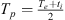$ {T}_p=\frac{{T}_e+{t}_i}{2}$