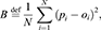 $$ B\stackrel{\scriptstyle\mathrm{def}}{=}\frac{1}{N}\sum_{i=1}^N{\left({p}_i-{o}_i\right)}^2, $$