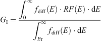 $$ {G}_{\mathrm{I}}=\frac{{\int }_0^{\infty } {f}_{\mathrm{diff}}(E)\cdot {RF}(E)\cdot \mathrm{d}E}{{\int }_{{E}_{\mathrm{T}}}^{\infty } {f}_{\mathrm{diff}}(E)\cdot \mathrm{d}E} $$