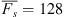$ \overline{{F}_s}=128$
