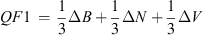 $$ {QF}1\enspace =\enspace \frac{1}{3}\Delta B+\frac{1}{3}\Delta N+\frac{1}{3}\Delta V $$