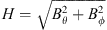 $ H=\sqrt{{B}_{\theta }^2+{B}_{\phi }^2}$