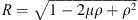 $ R=\sqrt{1-2{\mu \rho }+{\rho }^2}$