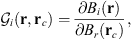 $$ {\mathcal{G}}_i(\mathbf{r},{\mathbf{r}}_c)=\frac{\partial {B}_i(\mathbf{r})}{\partial {B}_r({\mathbf{r}}_c)}, $$