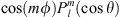 $ \mathrm{cos}({m\phi }){P}_l^m(\mathrm{cos}\theta )$