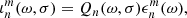 Mathematical equation: $$ \begin{aligned} \iota _n^m(\omega ,\sigma )= Q_n(\omega ,\sigma )\epsilon _n^m(\omega ), \end{aligned} $$