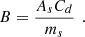 Mathematical equation: $$ B=\frac{{A}_s{C}_d}{{m}_s}\enspace. $$