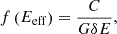 Mathematical equation: $$ f\left({E}_{\mathrm{eff}}\right)=\frac{C}{{G\delta E}}, $$