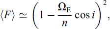 Mathematical equation: $$ \left\langle F\right\rangle\simeq {\left(1-\frac{{\mathrm{\Omega }}_{\mathrm{E}}}{n}\mathrm{cos}i\right)}^2, $$