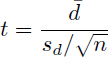 Mathematical equation: $$ \begin{aligned} t = \frac{\bar{d}}{s_d / \sqrt{n}} \end{aligned} $$